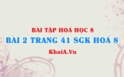 Bài 2 trang 41 SGK Hoá 8: Cách ghi công thức hoá học, quy tắc hoá trị